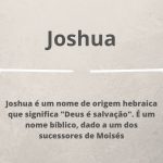 Significado do nome Josué: origem, frases e mais