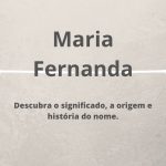 significado do nome Maria Fernanda
